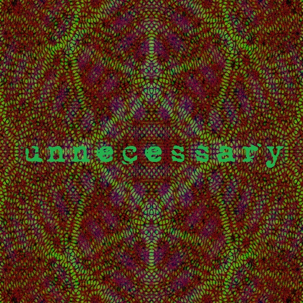 Unnecessary